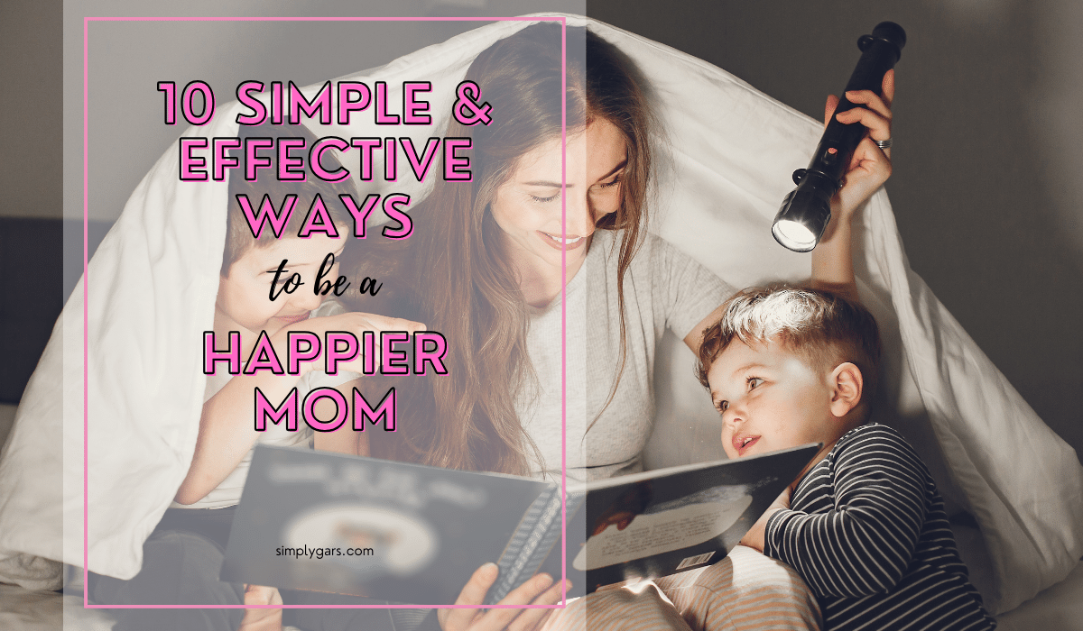 featured photo for 10 simple and effective ways to be a happier mom blog post in wordpress