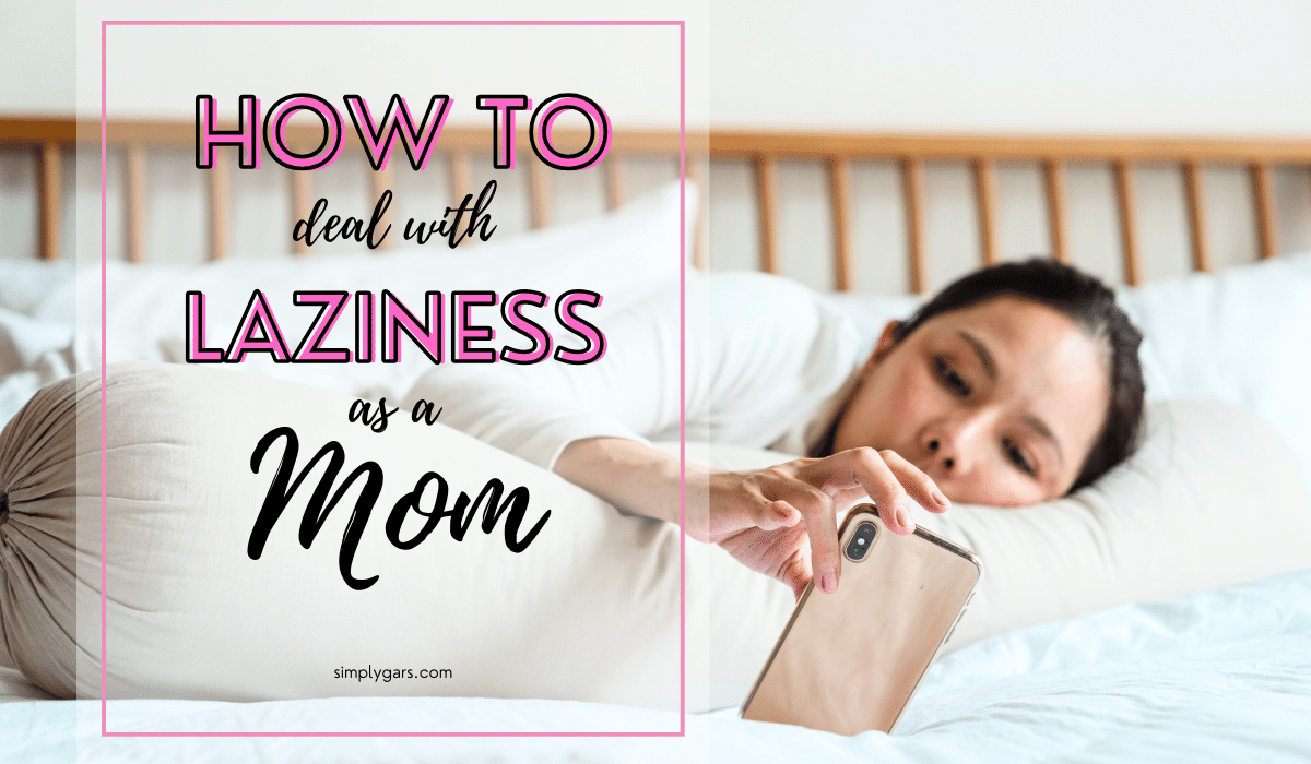 featured photo for how to deal with laziness as a mom in wordpress