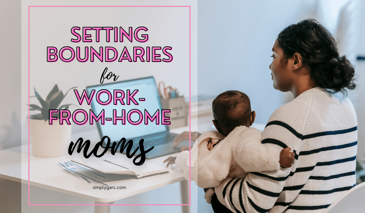 Featured photo for setting boundaries for work from home moms in wordpress